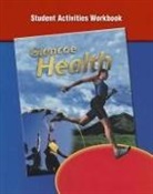 McGraw Hill, Mcgraw-Hill, Mcgraw-Hill Education - Glencoe Health, Student Activity Workbook