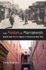 Emily Gottreich, Emily Benichou Gottreich, Gottreich Emily Benichou - Mellah of Marrakesh