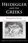 Drew A. Manoussakis Hyland, Edited by Drew a Hyland and John Pantele, Drew Hyland, Drew A. Hyland, John Panteleimon Manoussakis - Heidegger and the Greeks