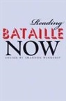 Shannon Winnubst, Edited by Shannon Winnubst, Shannon Winnubst - Reading Bataille Now