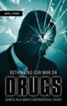 Gary Fisher, Gary L. Fisher, Gary L./ White Fisher - Rethinking Our War on Drugs