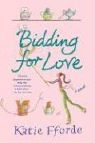 Katie Fforde - Bidding for Love