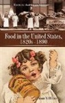 Susan Williams, Susan R. Williams - Food in the United States, 1820s-1890
