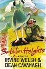 Dean Cavanagh, Cavanagh Dean, Irvine Welsh, Welsh Irvine - Babylon Heights