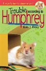 Betty G Birney, Betty G. Birney - Trouble According to Humphrey