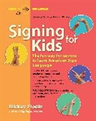 Mickey Flodin, Mickey (Mickey Flodin) Flodin, Flodin Mickey - Signing for Kids