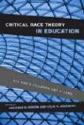 Adrienne D. Rousseau Dixson, Adrienne D. Rousseau-Anderson Dixson, DIXSON ADRIENNE D ROUSSEAU CELI, Adrienne D. Dixson, Jamel K. Donnor, Celia K. Rousseau... - Critical Race Theory in Education