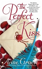 Anne Gracie - The Perfect Kiss