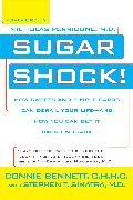 Connie Bennett, Bennett Connie, Stephen Sinatra, Sinatra Stephen - Sugar Shock! How Sweets And Simple Carbs Can Derail Your Life and How You Can Get