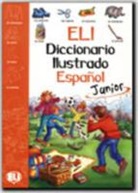 Eli Diccionario ilustrado Español: ELI Diccionario ilustrado Español - Junior