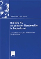 Ja Dinand, Jan Dinand, Egon Reuter - Die Netz AG als zentraler Netzbetreiber in der Bundesrepublik Deutschland