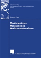 Susanne Claas, Susanne C. Claas, Susanne Christine Claas - Marktorientiertes Management in Wachstumsunternehmen