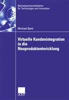 Michael Bartl - Virtuelle Kundenintegration in die Neuproduktentwicklung