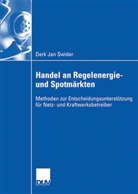 Derk J. Swider, Derk Jan Swider - Handel an Regelenergie- und Spotmärkten