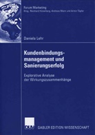 Daniela Lehr - Kundenbindungsmanagement und Sanierungserfolg