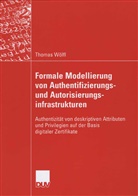 Thomas Wölfl - Formale Modellierung von Authentifizierungs- und Autorisierungsinfrastrukturen