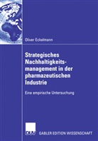 Oliver Eckelmann - Strategisches Nachhaltigkeitsmanagement in der pharmazeutischen Industrie