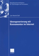 Jan H. Soll, Jan Henrik Soll - Ideengenerierung mit Konsumenten im Internet