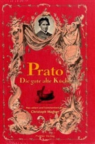 Katharina Prato, Christoph Wagner, Christoph Wagner - Die gute alte Küche