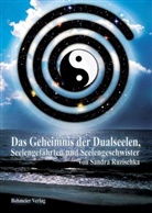 Sandra Ruzischka - Das Geheimnis der Dualseelen, Seelengefährten und Seelengeschwister