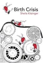 Sheila Kitzinger - Birth Crisis