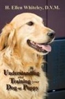 H. Ellen Whiteley - Understanding and Training Your Dog or Puppy
