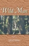 Gabriel Whitney, Trafford Publishing - Wild Man