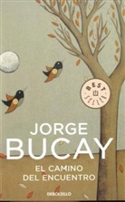 Jorge Bucay - El camino del encuentro