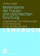 Ulrike Vogel - Meilensteine der Frauen- und Geschlechterforschung