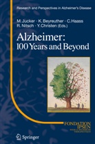 Konra Beyreuther, Konrad Beyreuther, Yves Christen, Christian Haass, Christian Haass et al, Mathias Jucker... - Alzheimer: 100 Years and Beyond