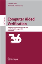 B Jones, B Jones, Thoma Ball, Thomas Ball, Robert B. Jones - Computer Aided Verification