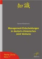 Siamak Mohtachemi - Management-Entscheidungen in deutsch-chinesischen Joint-Ventures