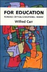 CARR, Wilfred Carr - For Education