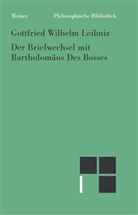 Bartholomäus DesBosses, Gottfried W. Leibniz, Gottfried Wilhelm Leibniz, Cornelius Zehetner - Der Briefwechsel mit Bartholomäus Des Bosses