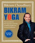 Bikram Choudhury, Choudhury Bikram - Bikram Yoga