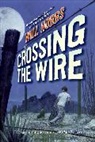 Will Hobbs, Hobbs Will - Crossing the Wire