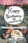 Annie Choi - Happy Birthday or Whatever