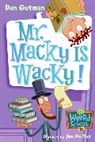 Dan Gutman, Dan/ Paillot Gutman, Jim Paillot - My Weird School #15: Mr. Macky Is Wacky!