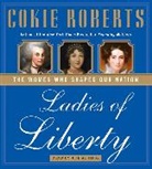 Cokie Roberts, Cokie Roberts - Ladies of Liberty