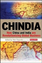 Peter Edited by Engardio, Engardio, Peter Engardio, Engardio Peter, Peter Edited by Engardio, Peter Engardio - Chindia: