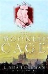 Linda Holeman - The Moonlit Cage