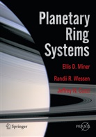 Jefferey N. Cuzzi, Jeffrey N Cuzzi, Jeffrey N. Cuzzi, Ellis Miner, Ellis D Miner, Ellis D. Miner... - Planetary Ring Systems