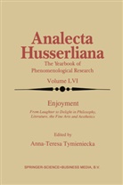 Anna-Teres Tymieniecka, Anna-Teresa Tymieniecka, A-T. Tymieniecka - Enjoyment