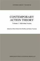Ghit Holmström-Hintikka, Ghita Holmström-Hintikka, Tuomela, Tuomela, R. Tuomela - Contemporary Action Theory Volume 1: Individual Action. Vol.1