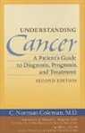 C Norman Coleman, C. Norman Coleman, C. Norman (Dr.) Coleman, C. Norman/ Halperin Coleman, Coleman C. Norman - Understanding Cancer