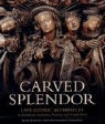 Rainer Kahsnitz, Rainer/ Bunz Kahsnitz, Achim Bunz - Carved Splendor