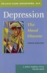 Francis Mark Mondimore, Francis Mark (Director Mondimore, Mondimore Francis Mark - Depression, the Mood Disease