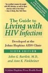 John G Bartlett, John G. Bartlett, John G. (Professor of Medicine Bartlett, John G./ Finkbeiner Bartlett, Bartlett John G., Ann K Finkbeiner... - The Guide to Living With HIV Infection