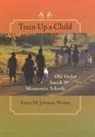 Karen Johnson-Weiner, Karen M Johnson-Weiner, Karen M. Johnson-Weiner, Karen M. (Professor Johnson-Weiner - Train Up a Child
