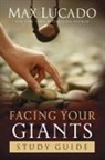 Max Lucado - Facing Your Giants Study Guide